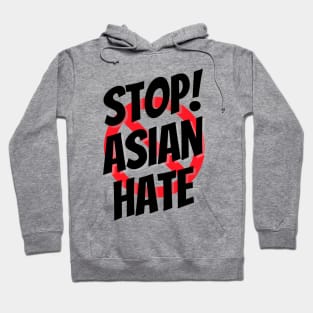 Stop asian hate, stop the hate, anti hate Hoodie